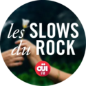 OUI FM LES SLOWS DU ROCK