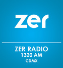 ZER Radio (CDMX) - 1320 AM - XEARZ-AM - Grupo Radiofónico ZER - Ciudad de México