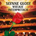 PR - Słynne Głosy i Wielkie Interpretacje